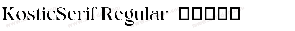 KosticSerif Regular字体转换